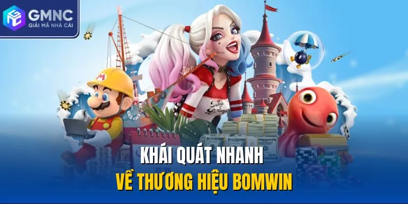 Khái quát nhanh về thương hiệu Bomwin